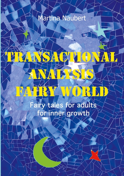 Transactional Analysis Fairy World - Martina Naubert