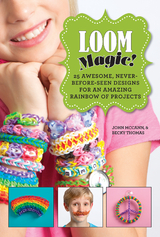 Loom Magic! -  John McCann,  Becky Thomas