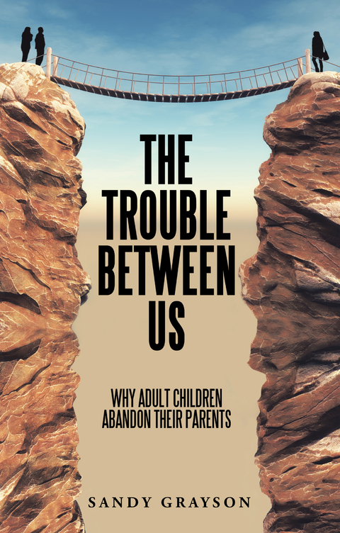 The Trouble Between Us - Sandy Grayson