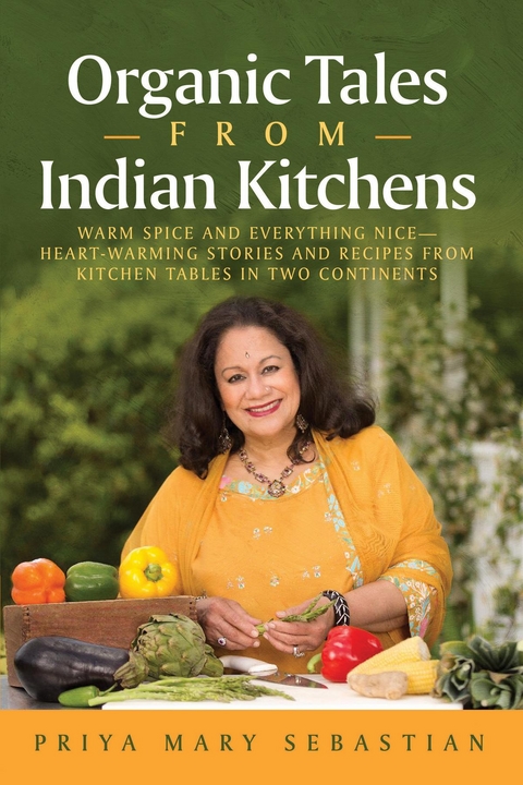 Organic Tales From Indian Kitchens - Priya Mary Sebastian