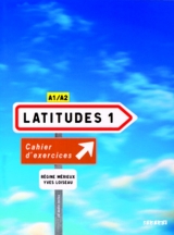 Latitudes / A1/A2 - Cahier d'exercices mit CD - Loiseau, Yves; Merieux, Regine