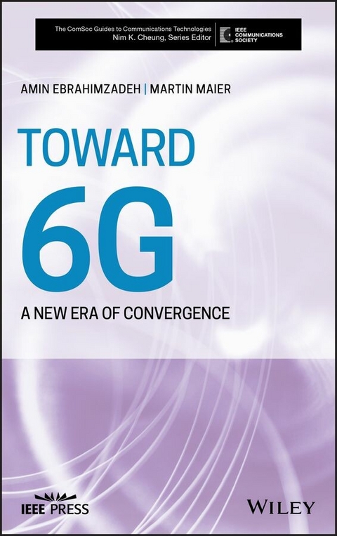 Toward 6G -  Amin Ebrahimzadeh,  Martin Maier