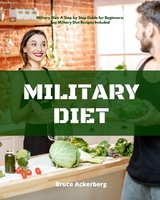 Military Diet -  Bruce Ackerberg
