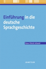 Einführung in die deutsche Sprachgeschichte - Hans Ulrich Schmid