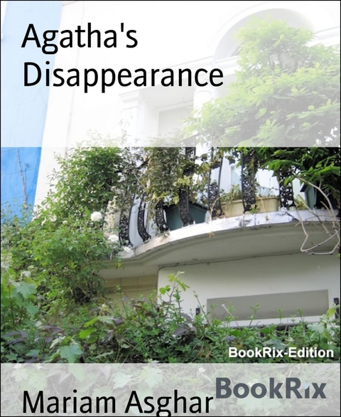 Agatha's Disappearance - Mariam Asghar