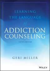 Learning the Language of Addiction Counseling - Geri Miller