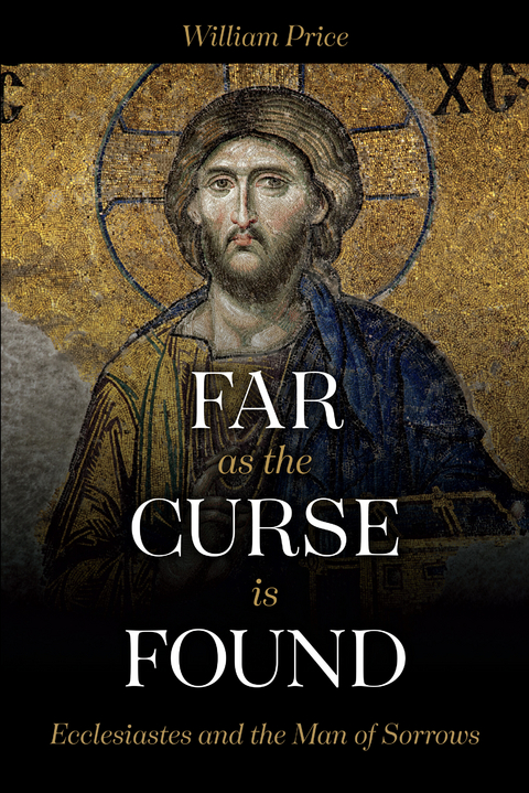 Far As The Curse Is Found -  William Price