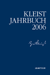 Kleist-Jahrbuch 2006 - Blamberger, Günter; Doering, Sabine; Brandstetter, Gabriele; Müller-Salget, Klaus; Bruyn, Wolfgang de; Breuer, Ingo