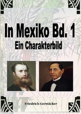In Mexiko Bd. 1 - Friedrich Gerstäcker