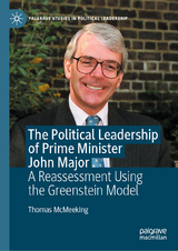 The Political Leadership of Prime Minister John Major - Thomas McMeeking