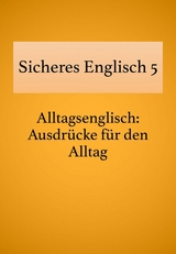 Sicheres Englisch 5 - Bettina Schropp