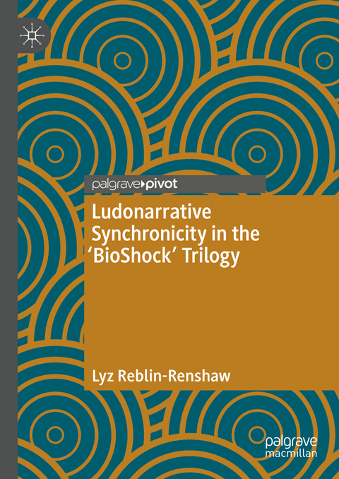 Ludonarrative Synchronicity in the 'BioShock' Trilogy - Lyz Reblin-Renshaw