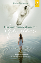 Tierkommunikation mit Pferden - Ulrike Dietmann