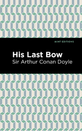 His Last Bow - Arthur Conan Doyle  Sir