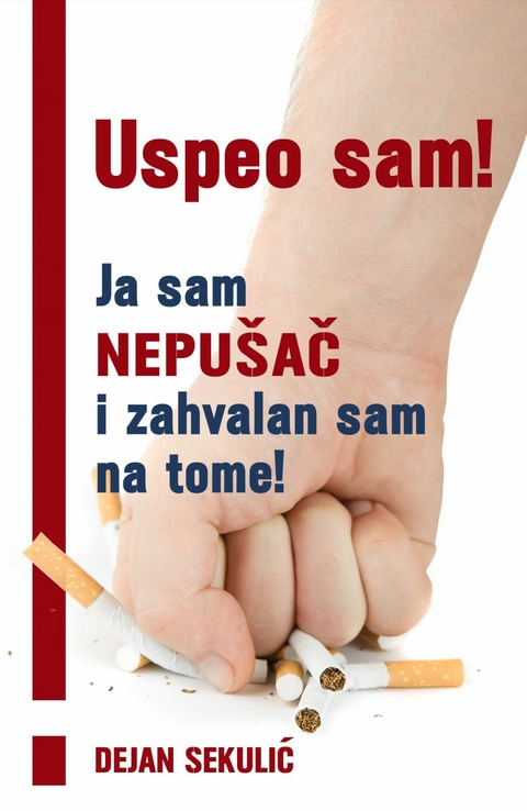 Uspeo sam! Ja sam nepušač i zahvalan sam na tome! - Dejan Sekulic