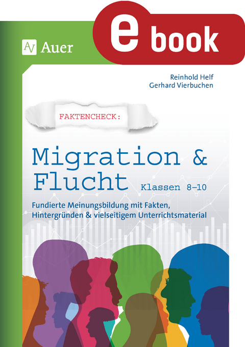 Faktencheck - Migration & Flucht Klassen 8-10 - Reinhold Helf, Gerhard Vierbuchen