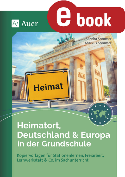 Heimatort, Deutschland & Europa in der Grundschule - Sandra Sommer, Markus Sommer