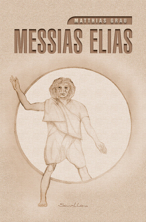 Messias Elias - Matthias Grau