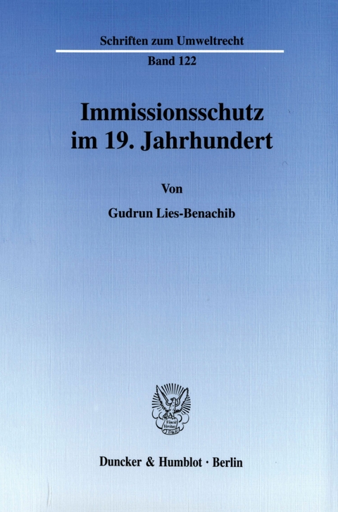 Immissionsschutz im 19. Jahrhundert. -  Gudrun Lies-Benachib