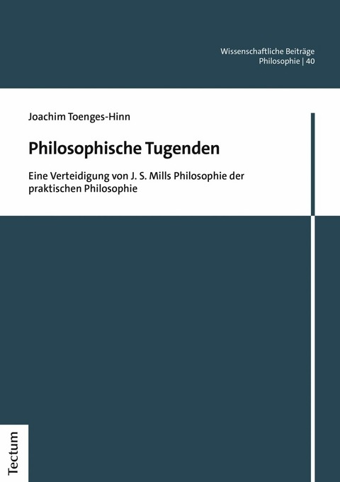 Philosophische Tugenden -  Joachim Toenges-Hinn