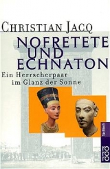 Nofretete und Echnaton - Christian Jacq