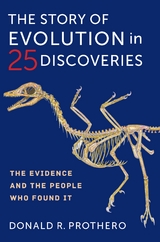 Story of Evolution in 25 Discoveries -  Donald R. Prothero