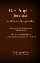 Der Prophet Jeremia und seine Klagelieder Jeremias Threni - 