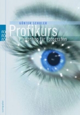 Profikurs Photoshop für Fotografen - Günter Schuler