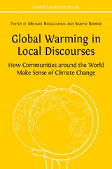 Global Warming in Local Discourses - Michael Brüggemann, Simone Rödder