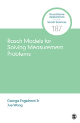 Rasch Models for Solving Measurement Problems - George Engelhard, Jue Wang