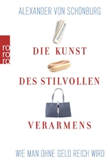 Die Kunst des stilvollen Verarmens - Alexander Graf von Schönburg