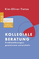 Kollegiale Beratung Von Kim-Oliver Tietze | ISBN 978-3-499-61544-3 ...