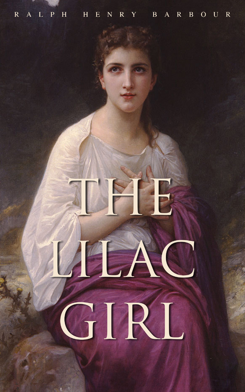 The Lilac Girl - Ralph Henry Barbour