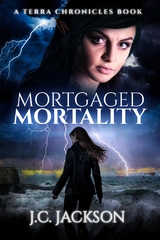 Mortgaged Mortality - J. C. Jackson