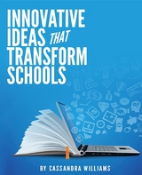 Innovative Ideas That Transform Schools - Cassandra Williams