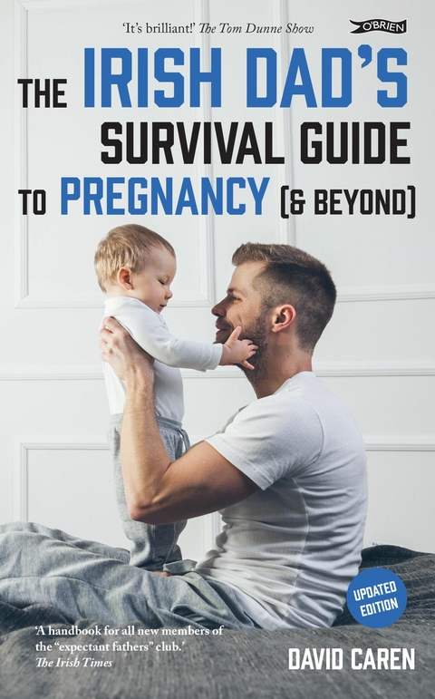 The Irish Dad's Survival Guide to Pregnancy [& Beyond] -  David Caren
