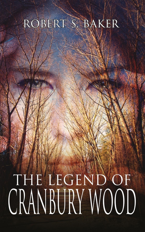 The Legend of Cranbury Wood -  Robert Baker