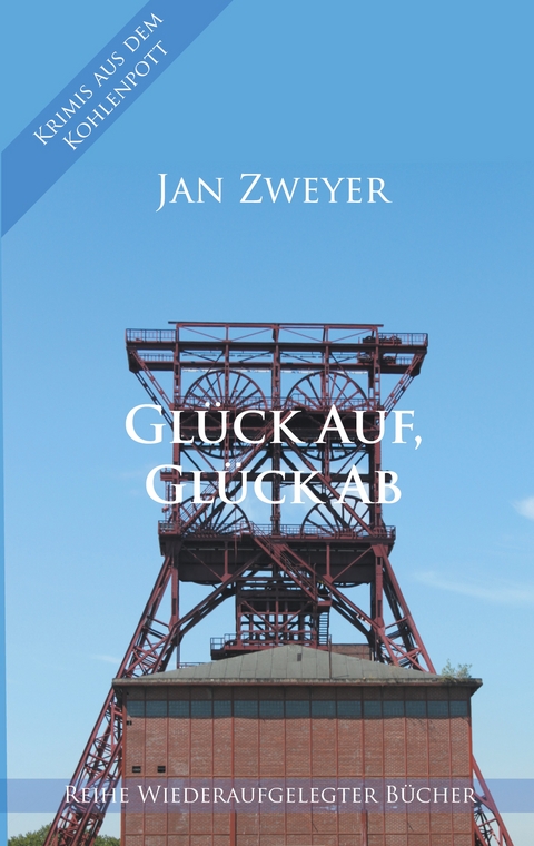 Glück Auf, Glück Ab - Jan Zweyer