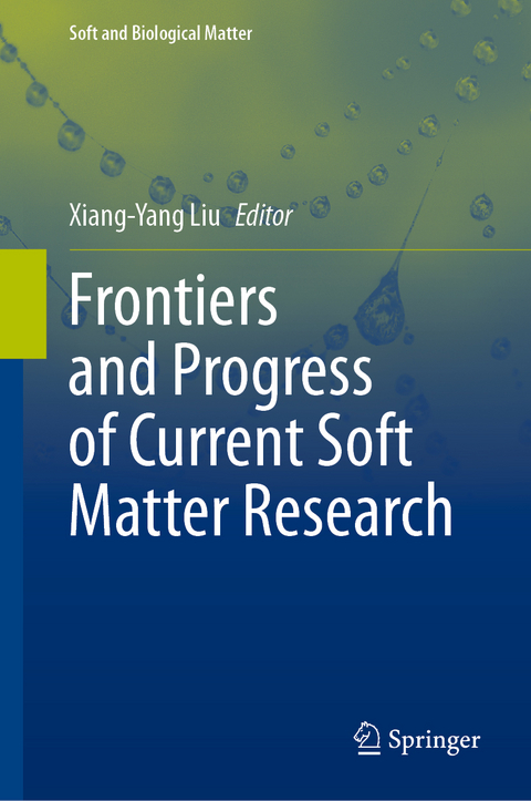 Frontiers and Progress of Current Soft Matter Research - 