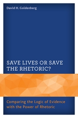 Save Lives or Save the Rhetoric? -  David H. Goldenberg