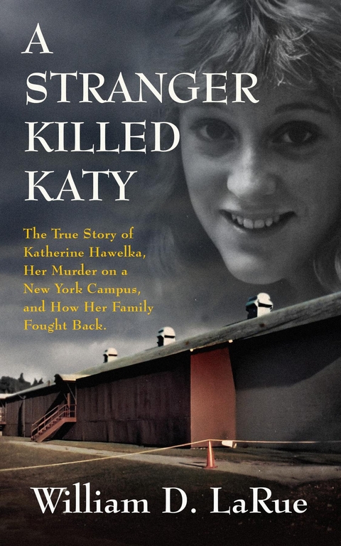 Stranger Killed Katy -  William D. LaRue