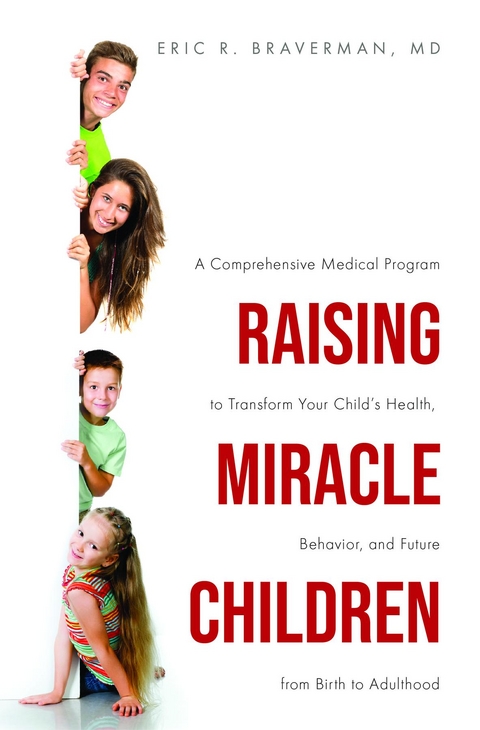 Raising Miracle Children -  Eric Braverman