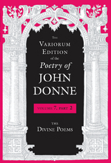 Variorum Edition of the Poetry of John Donne, Volume 7, Part 2 -  JOHN DONNE