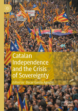 Catalan Independence and the Crisis of Sovereignty - 