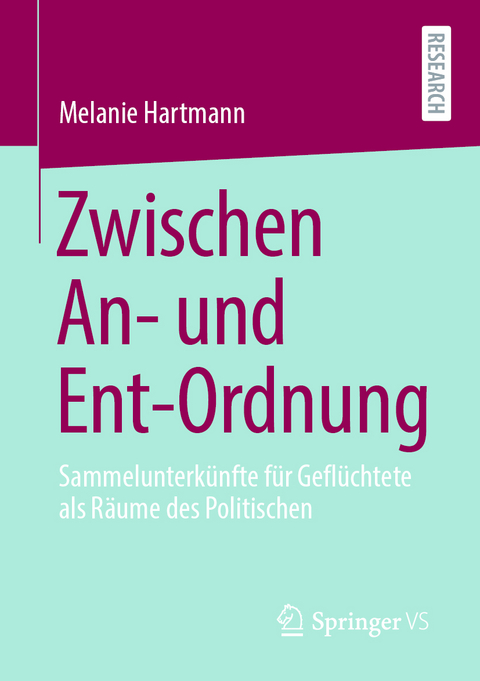 Zwischen An- und Ent-Ordnung - Melanie Hartmann