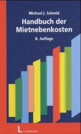 Handbuch der Mietnebenkosten - Schmid, Michael J