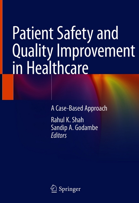 Patient Safety and Quality Improvement in Healthcare - 