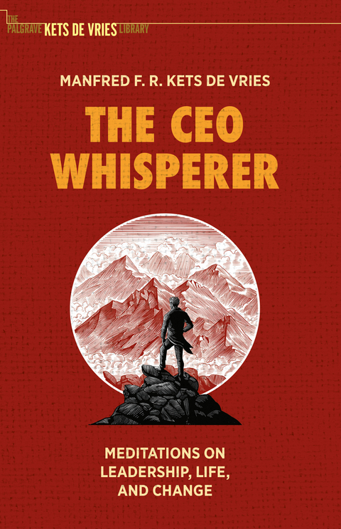 The CEO Whisperer - Manfred F. R. Kets de Vries