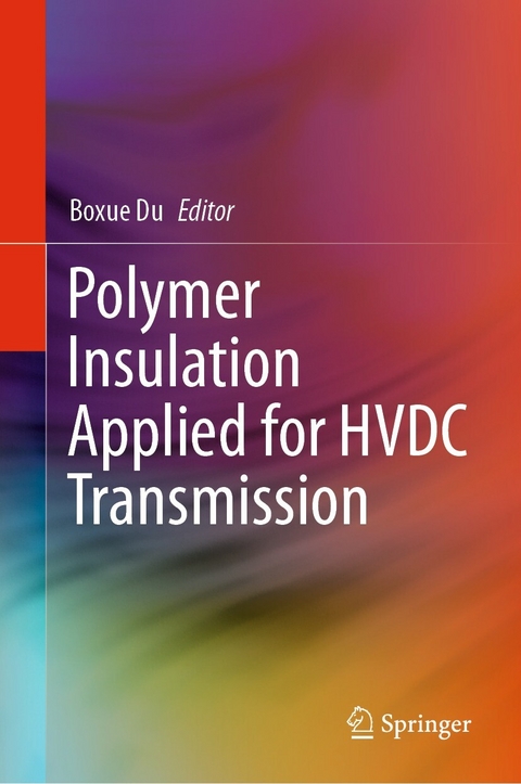 Polymer Insulation Applied for HVDC Transmission - 