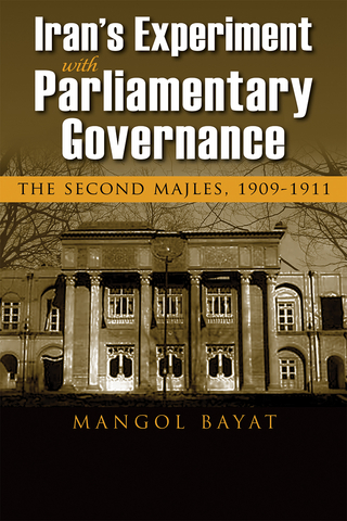 Iran's Experiment with Parliamentary Governance - Mangol Bayat